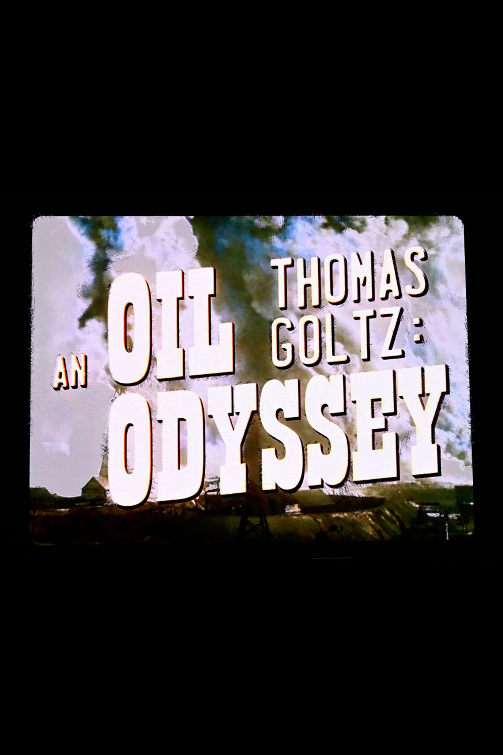 Tomas Qolts: Neft Odisseyası